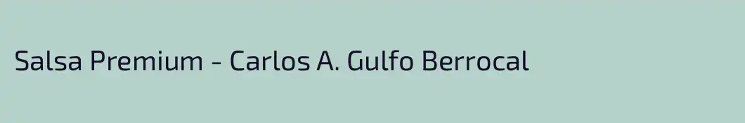Salsa Premium - Carlos A. Gulfo Berrocal
